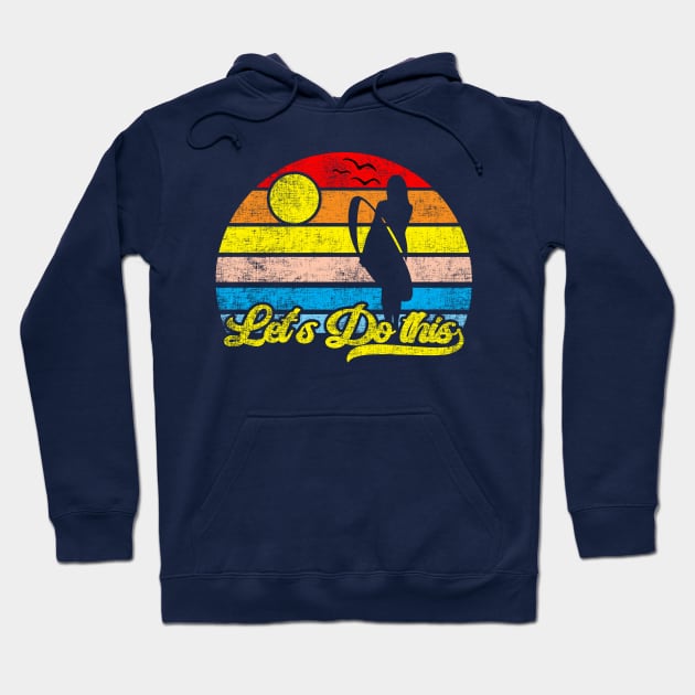 Let's Do This Hoodie by Blended Designs